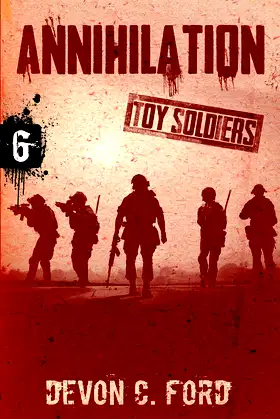 Annihilation: Toy Soldiers Book Six poster