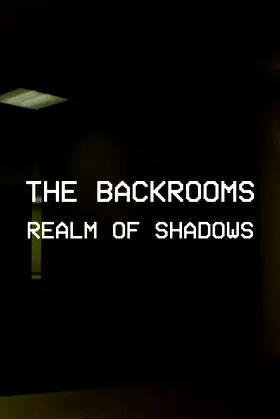 Backrooms: Realm of Shadows poster