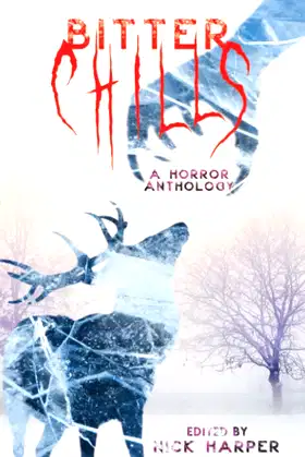 Bitter Chills: A Horror Anthology poster