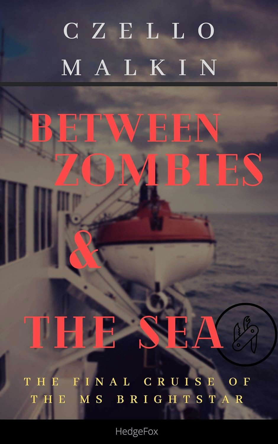 Between Zombies and the Sea: The Final Cruise of the MS Brightstar poster