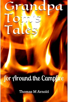 Grandpa Tom's Tales: for Around the Campfire poster
