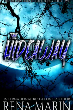 The Hideaway: A Backwoods Justice Series novella poster