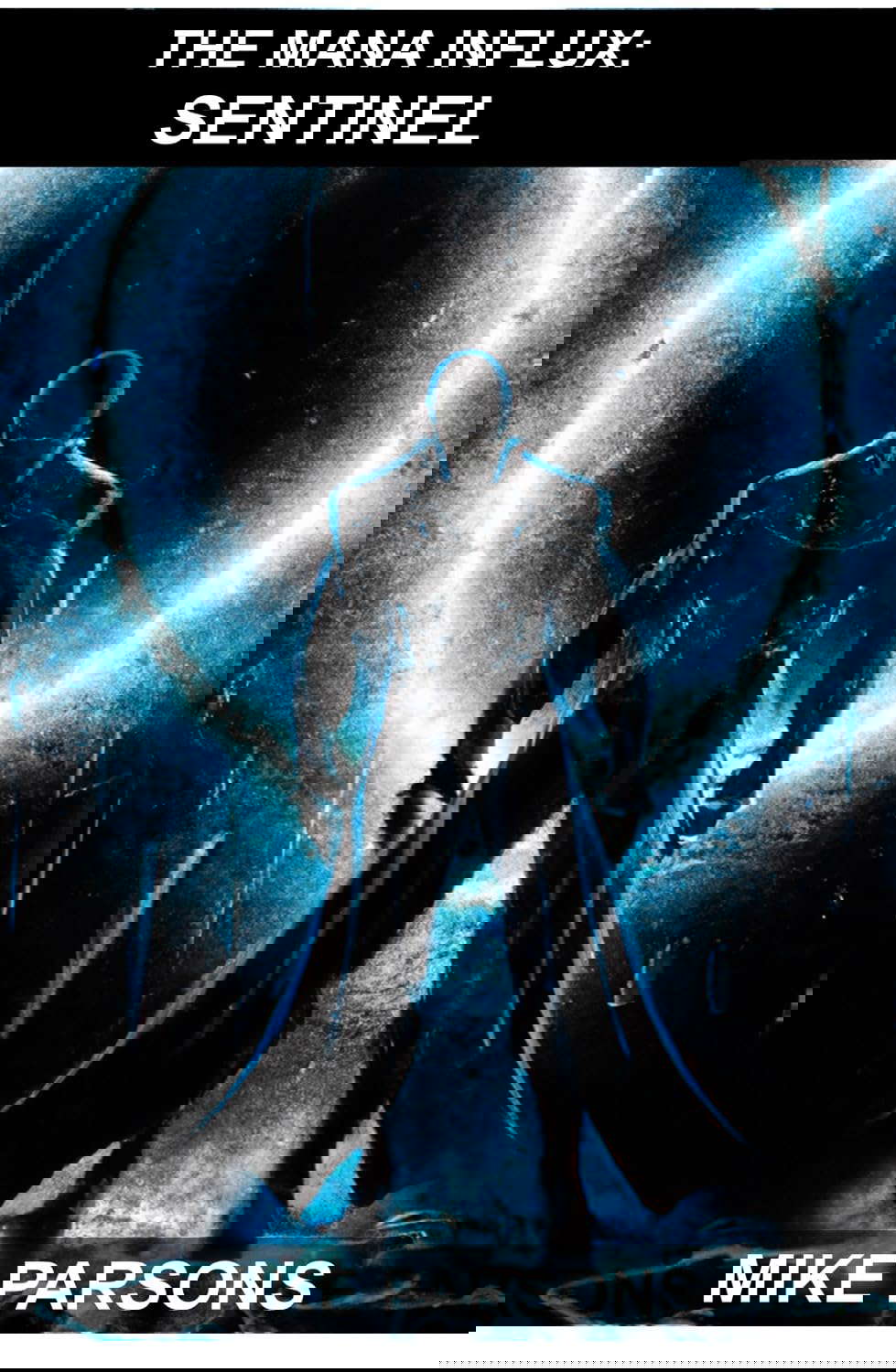 Sentinel: The Mana Influx Book 3 (a LitRPG Adventure) poster