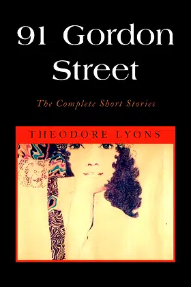 91 Gordon Street: The Complete Short Stories poster