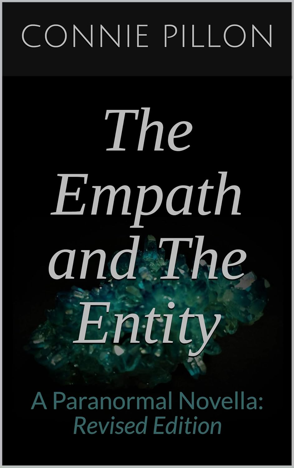 The Empath and The Entity: A Paranormal Novella: Revised Edition poster