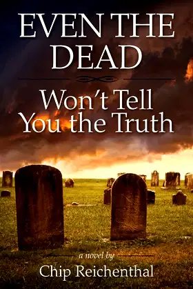 Even the Dead Won't Tell You the Truth poster