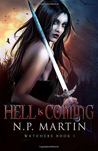 Hell Is Coming (Watchers Book 1) poster