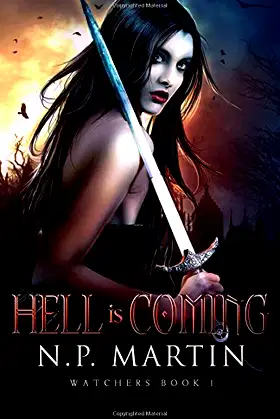 Hell Is Coming (Watchers Book 1) poster