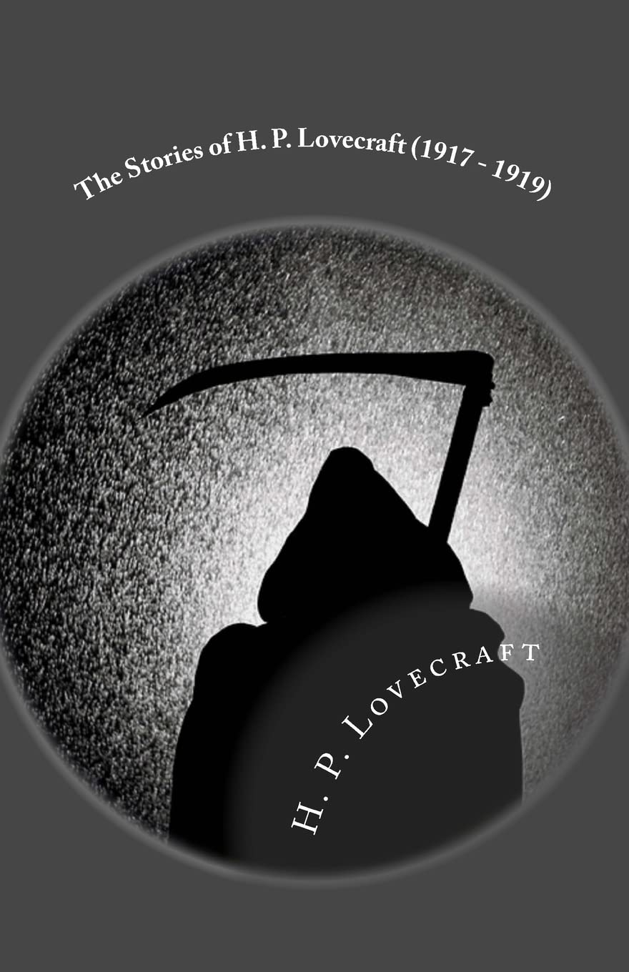 The Stories of H. P. Lovecraft (1917 - 1919): Illustrated poster