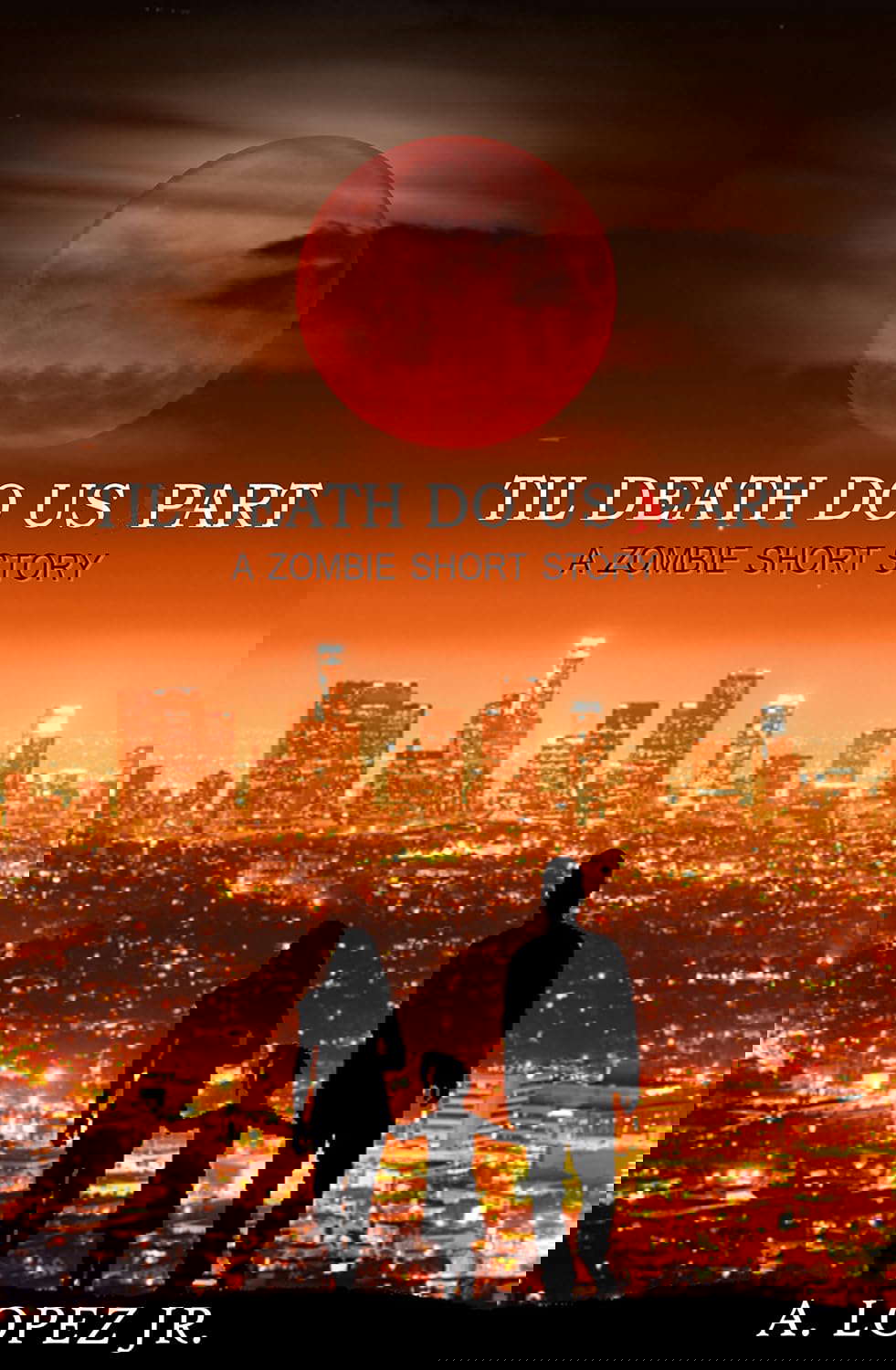 Til Death Do Us Part: A Zombie Short Story poster