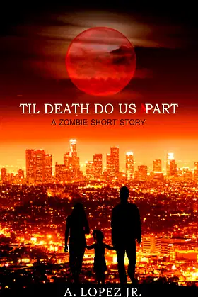 Til Death Do Us Part: A Zombie Short Story poster