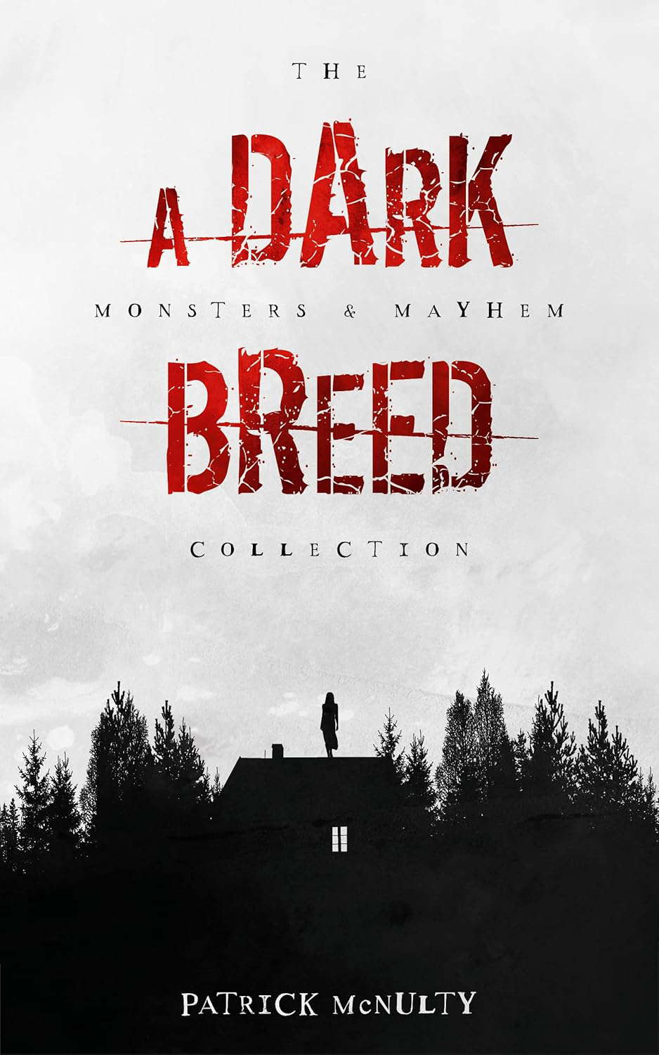 A Dark Breed (The Monsters & Mayhem Collection Book 1) poster