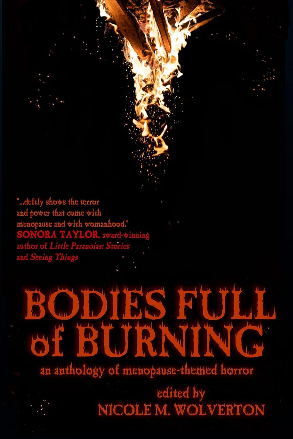 Bodies Full of Burning: An Anthology of Menopause-Themed Horror poster