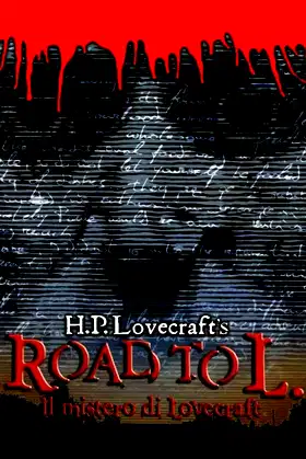 Il mistero di Lovecraft - Road to L. poster