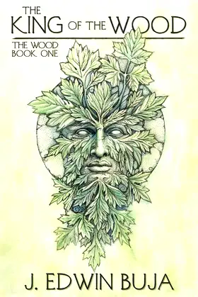 The King of The Wood: Book One of THE WOOD poster