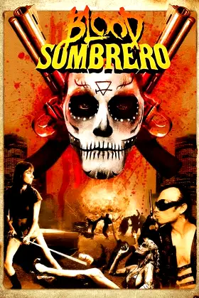 Blood Sombrero poster