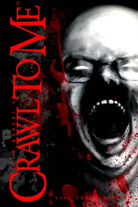 Crawl to Me: Evil Edgar Edition poster