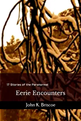 Eerie Encounters: 17 Stories of the Paranormal poster