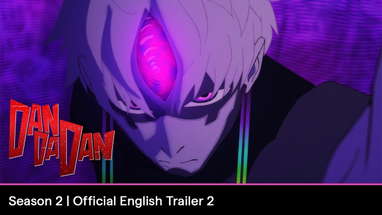 DAN DA DAN Season 2 | Official English Trailer 2 poster