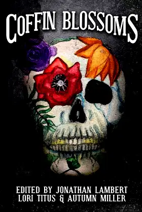Coffin Blossoms: A Horror/Comedy Anthology poster
