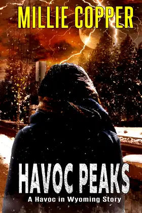 Havoc Peaks: A Havoc in Wyoming Story | America's New Apocalypse poster