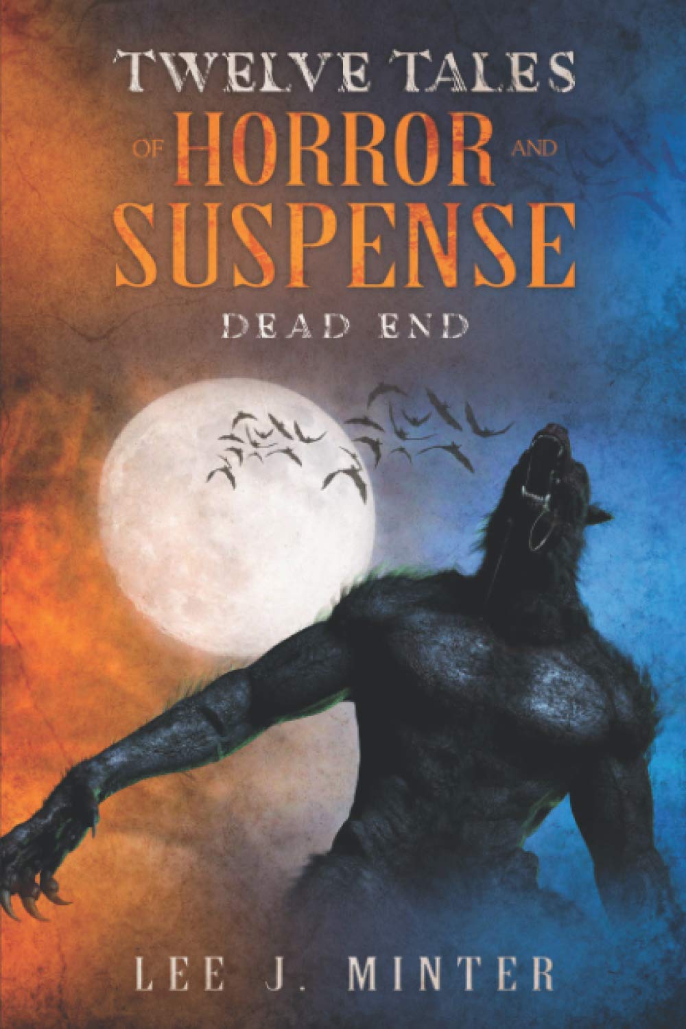 Dead End: Twelve Tales Of Horror And Suspense poster