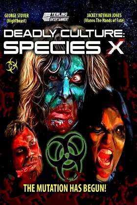 Deadly Culture: Species X poster