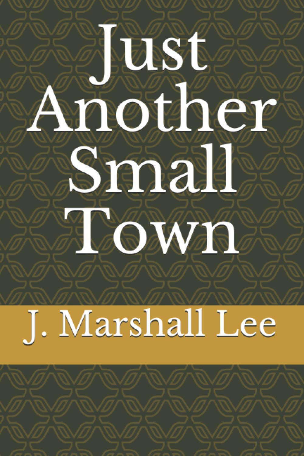 Just Another Small Town poster