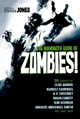 The Mammoth Book of Zombies (Mammoth Books) poster