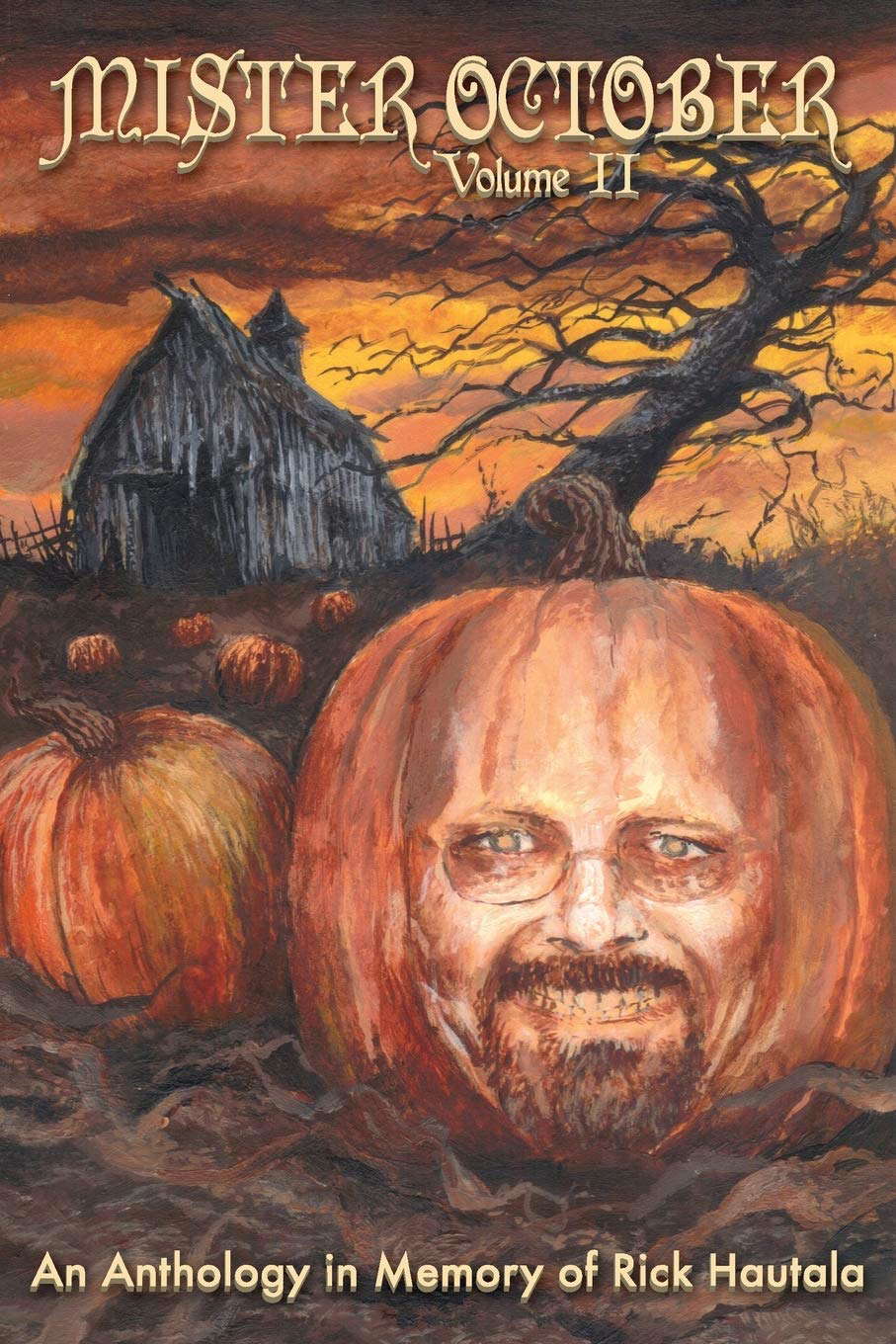 Mister October, Volume II - An Anthology in Memory of Rick Hautala poster