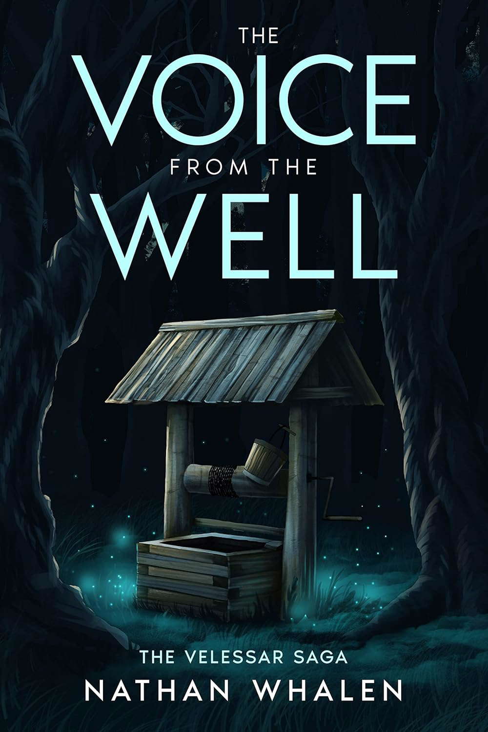 The Voice from the Well: The Velessar Saga poster
