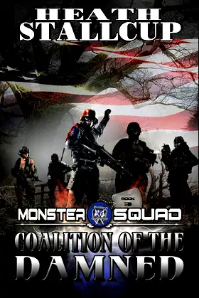 Coalition of the Damned: A Monster Squad Novel poster