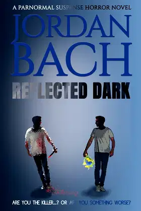 Reflected Dark: a Paranormal Suspense Horror Novel (Haunted States) poster