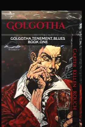 Golgotha Volume 1: Golgotha Tenement Blues Part 1 poster