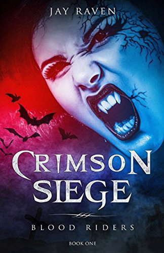 Blood Riders - Book One: Crimson Siege poster