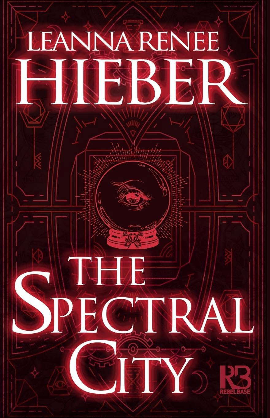 The Spectral City (A Spectral City Novel) poster