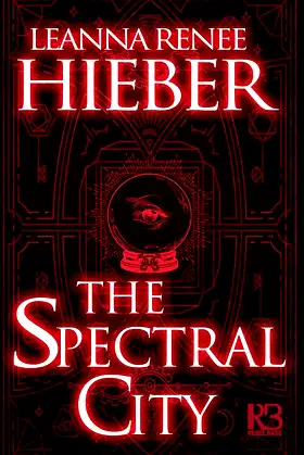 The Spectral City (A Spectral City Novel) poster