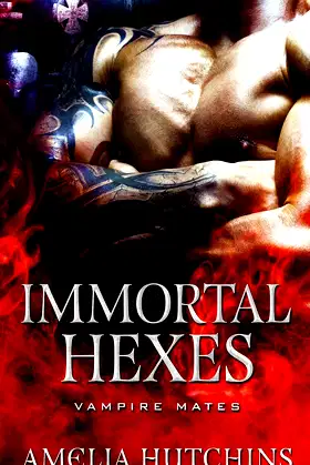 Immortal Hexes (Vampire Mates) poster