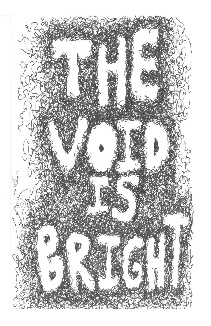 The Void is Bright: The Void is Bright poster