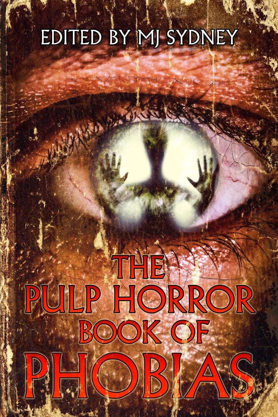 The Pulp Horror Book of Phobias (Pulp Horror Phobias) poster