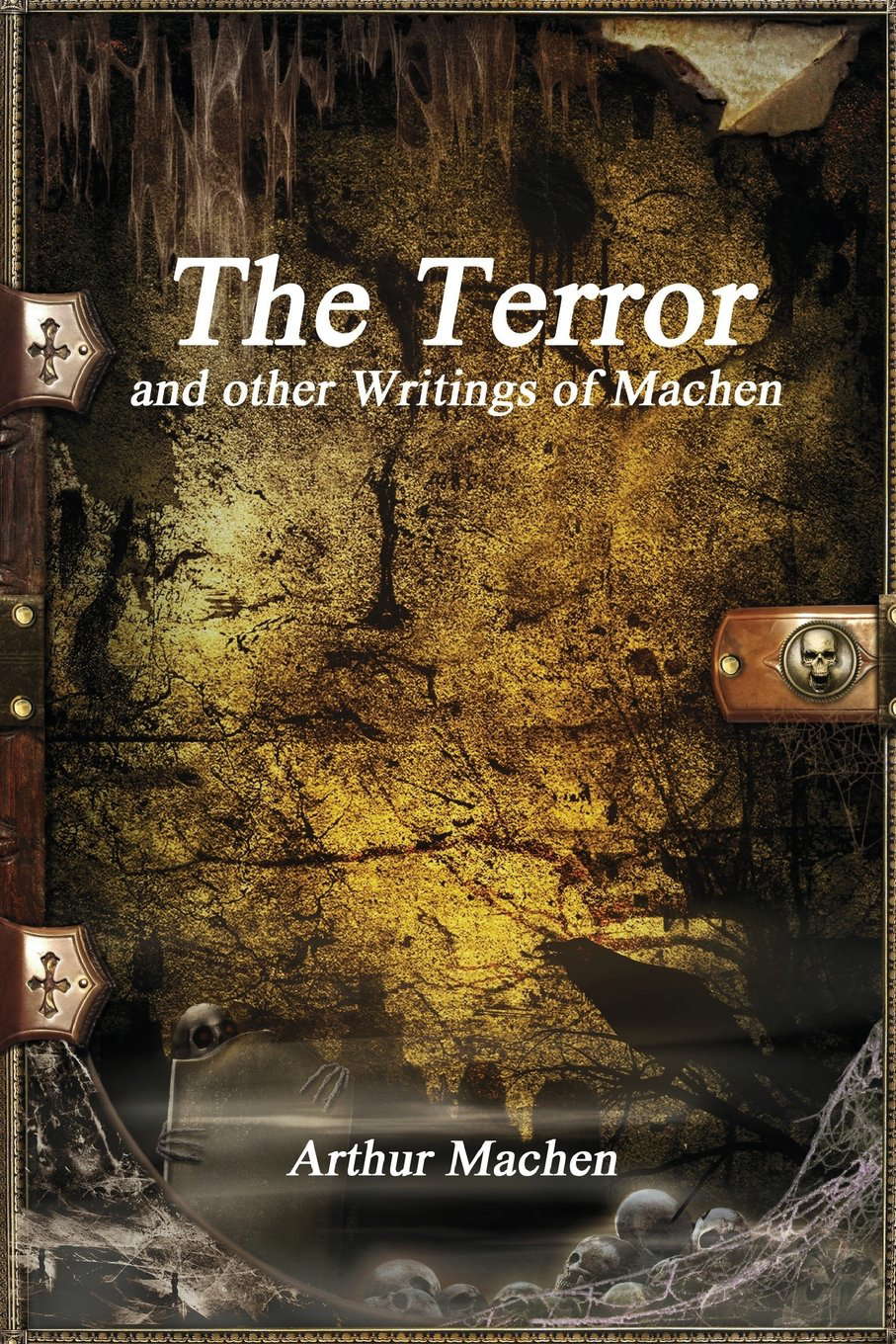 The Terror and other Writings of Machen poster