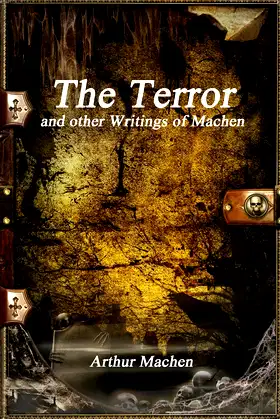 The Terror and other Writings of Machen poster