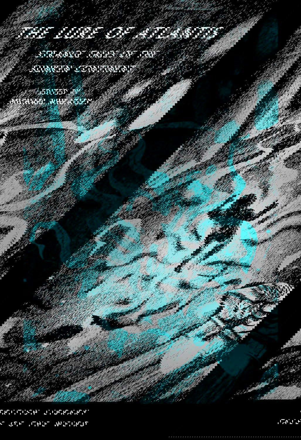 The Lure of Atlantis: Strange Tales of a Sunken Continent poster