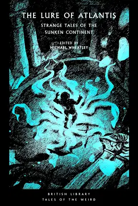 The Lure of Atlantis: Strange Tales of a Sunken Continent poster