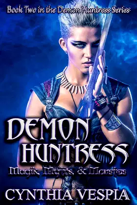Demon Huntress: Magik, Myths, & Monsters poster