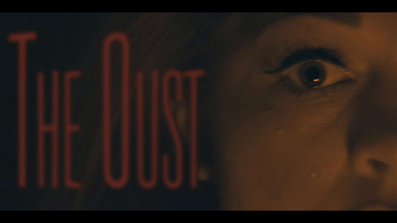 The Oust - Short Horror Film