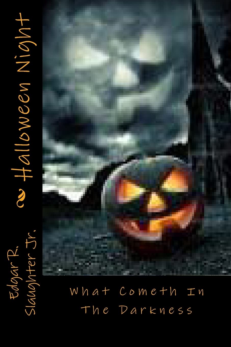 Halloween Night: What Cometh In The Darkness poster