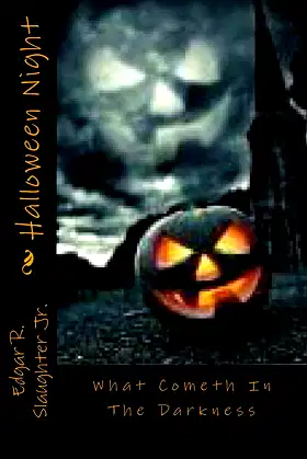 Halloween Night: What Cometh In The Darkness poster