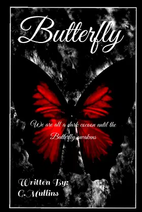 Butterfly: We are all a dark cocoon until the Butterfly awakens poster
