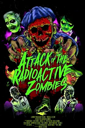 Attack of the Radioactive Zombies poster